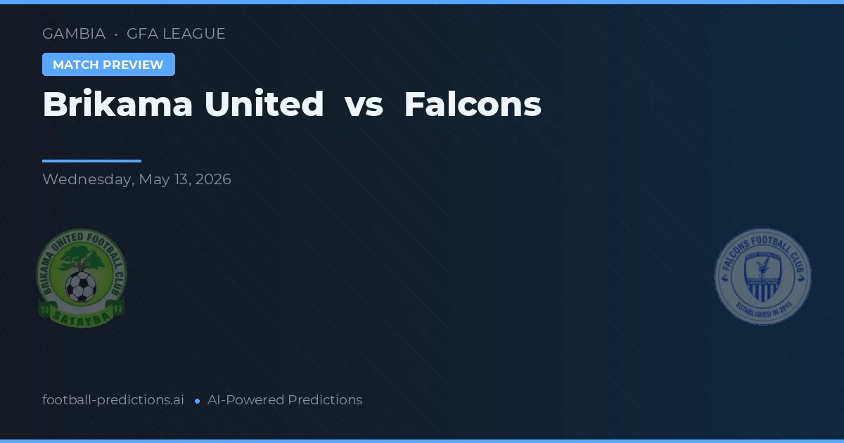 Brikama United vs Falcons — matchtips och förhandstitt