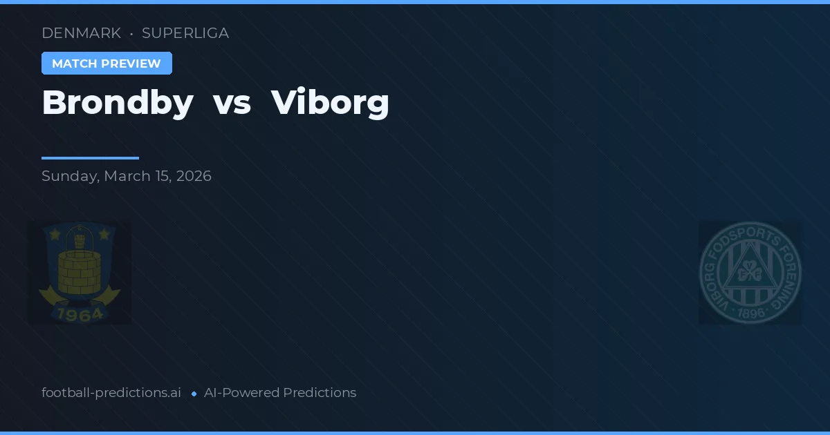 Brøndby vs Viborg FF — matchtips och förhandstitt