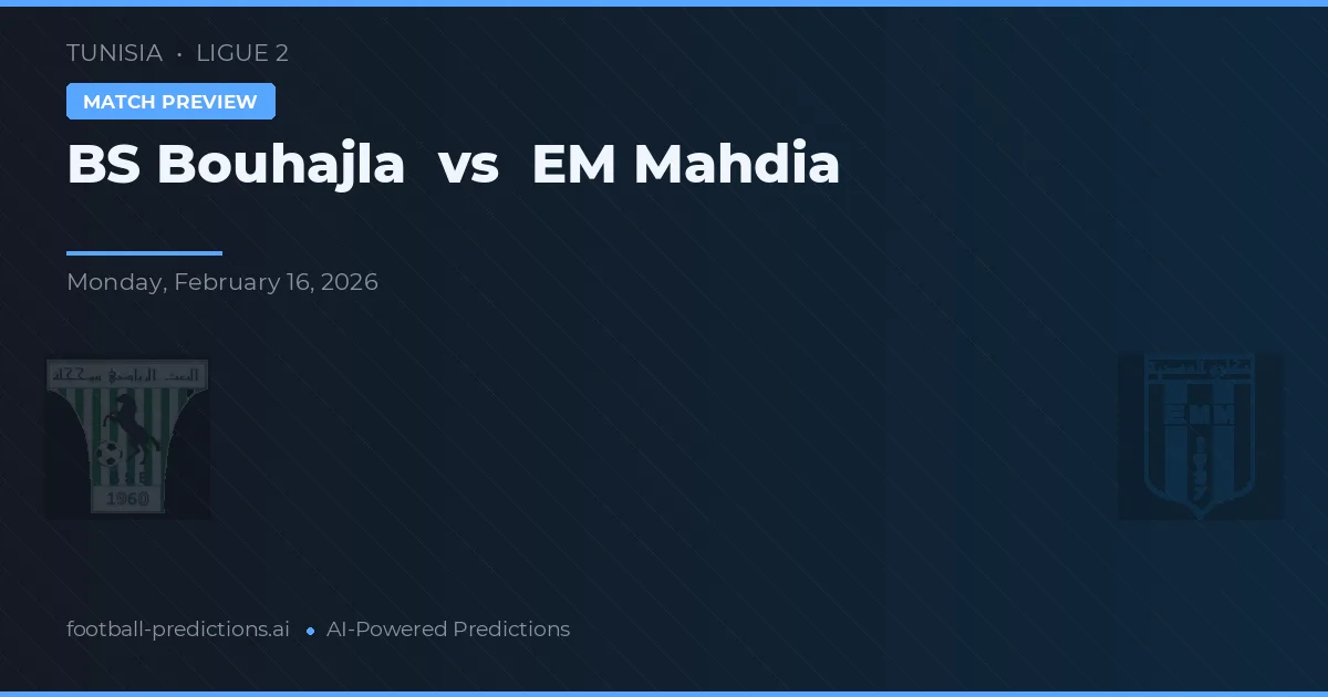 BS Bouhajla vs EM Mahdia — matchtips och förhandstitt