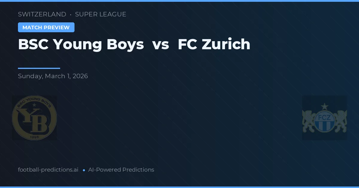 BSC Young Boys vs FC Zürich — matchtips och förhandstitt