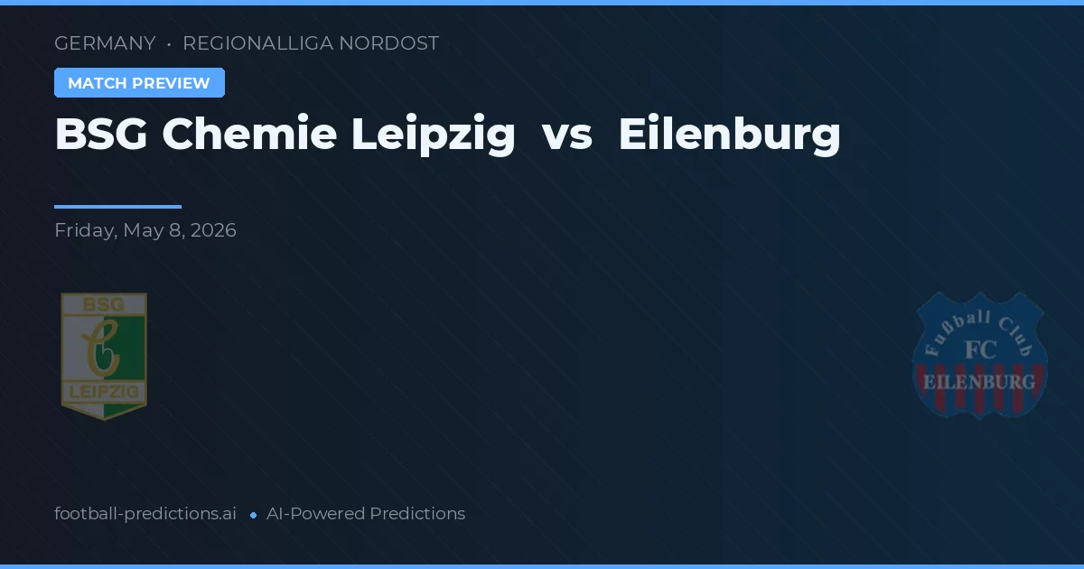 BSG Chemie Leipzig vs Eilenburg — matchtips och förhandstitt