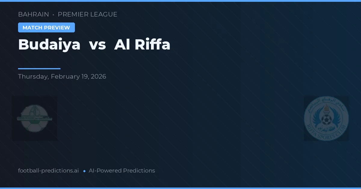 Budaiya vs Al Riffa — matchtips och förhandstitt