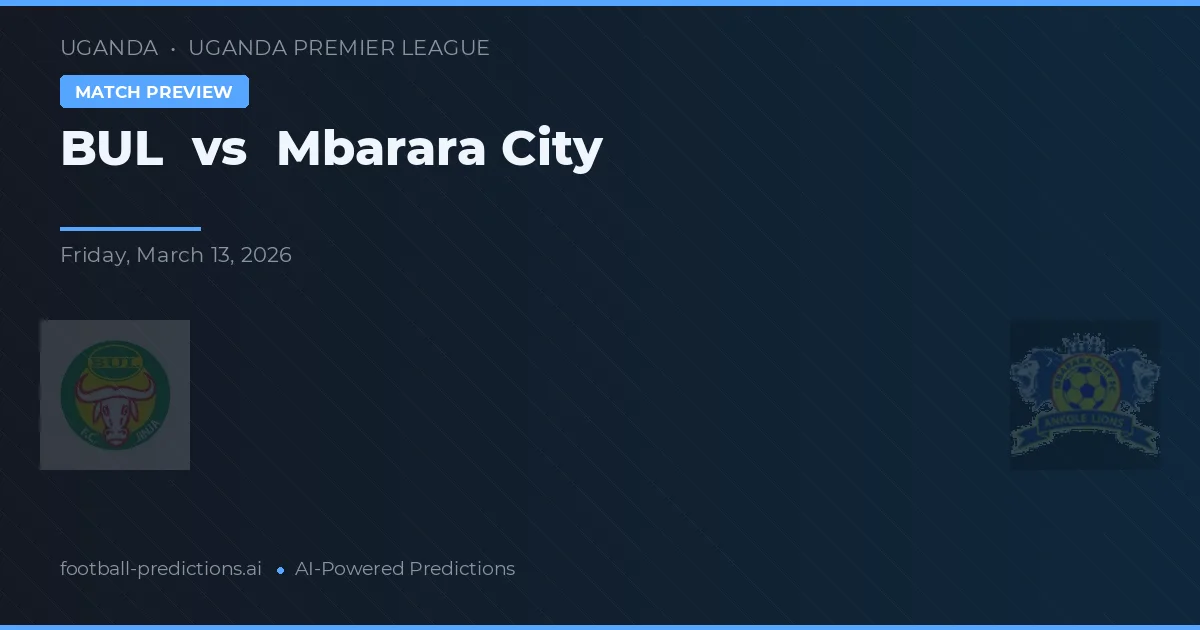 BUL vs Mbarara City — matchtips och förhandstitt