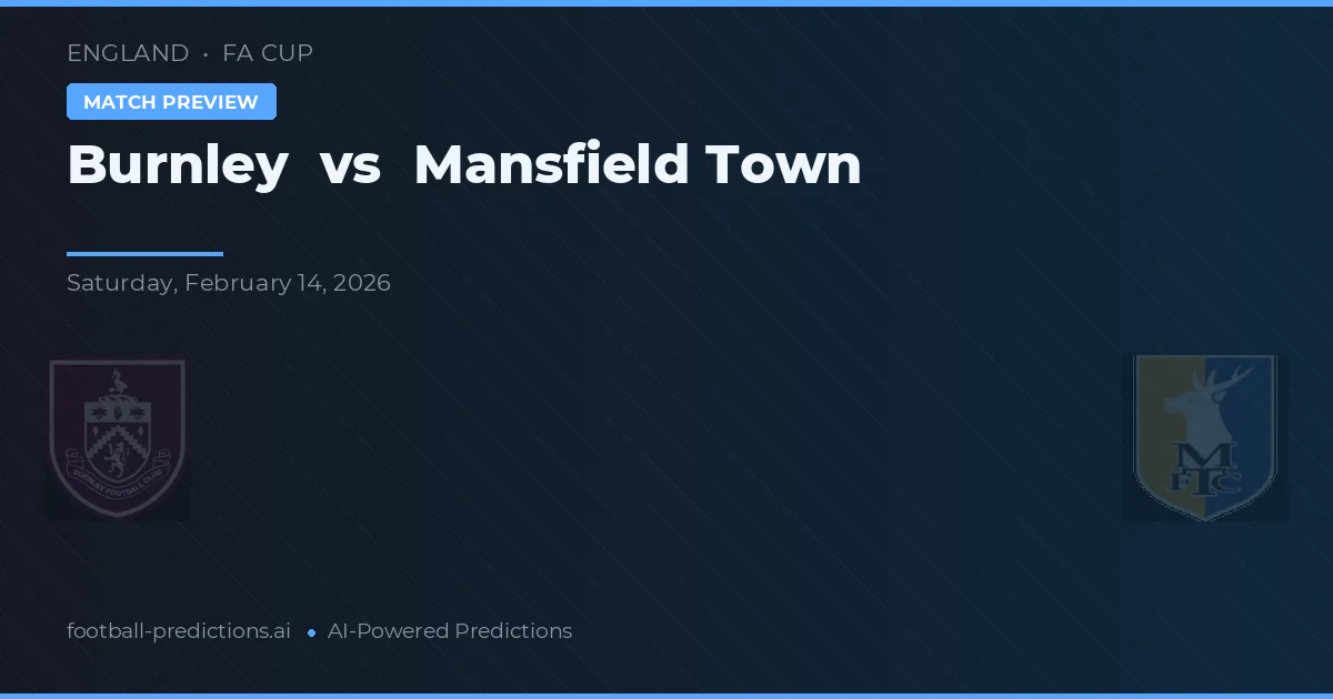 Burnley vs Mansfield Town — matchtips och förhandstitt