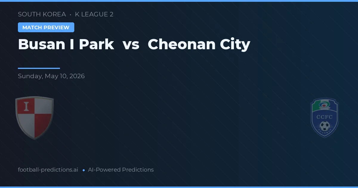 Busan I Park vs Cheonan City — matchtips och förhandstitt