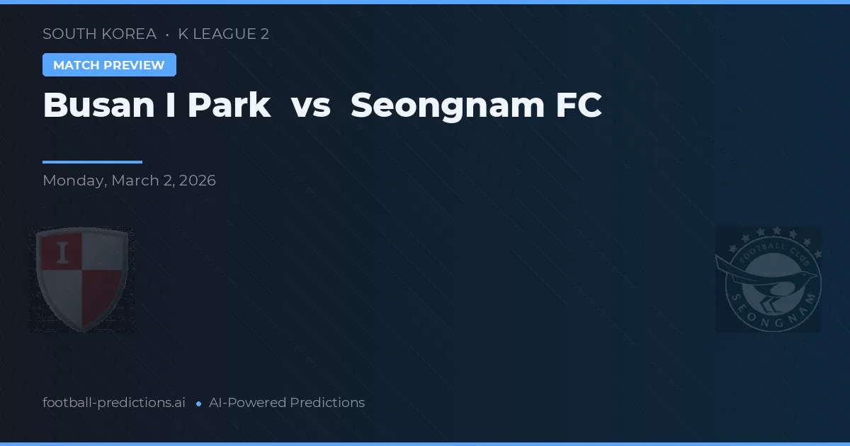 Busan I Park vs Seongnam — matchtips och förhandstitt