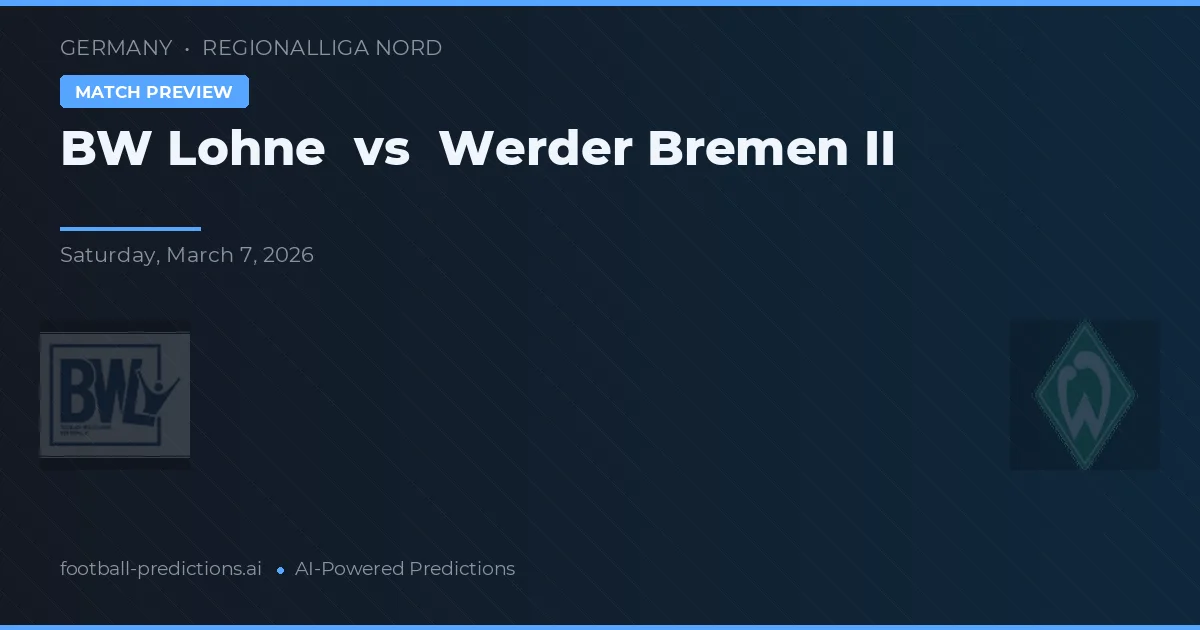 BW Lohne vs Werder Bremen II — matchtips och förhandstitt