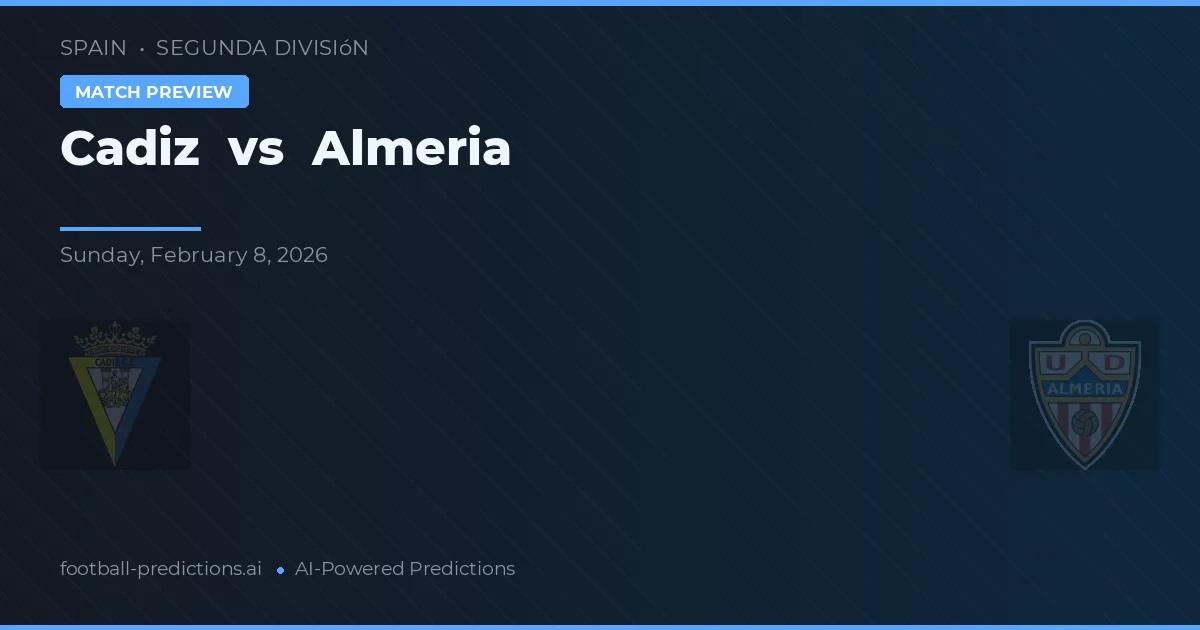 Cádiz vs Almeria — matchtips och förhandstitt
