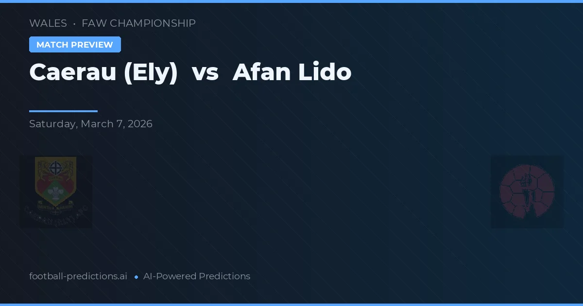 Caerau (Ely) vs Afan Lido — matchtips och förhandstitt