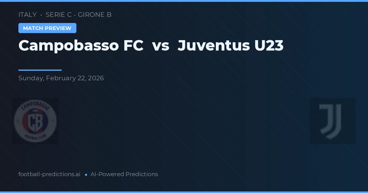 Campobasso FC vs Juventus U23 — matchtips och förhandstitt