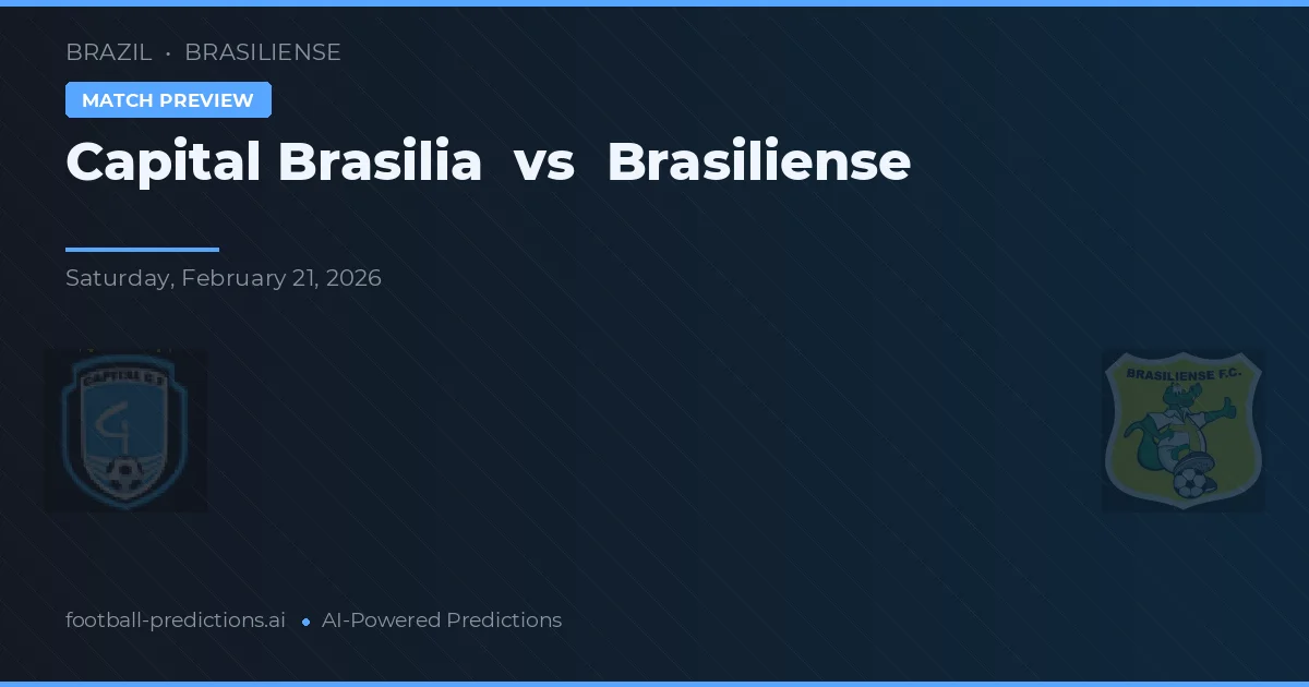 Capital Brasilia vs Brasiliense — matchtips och förhandstitt