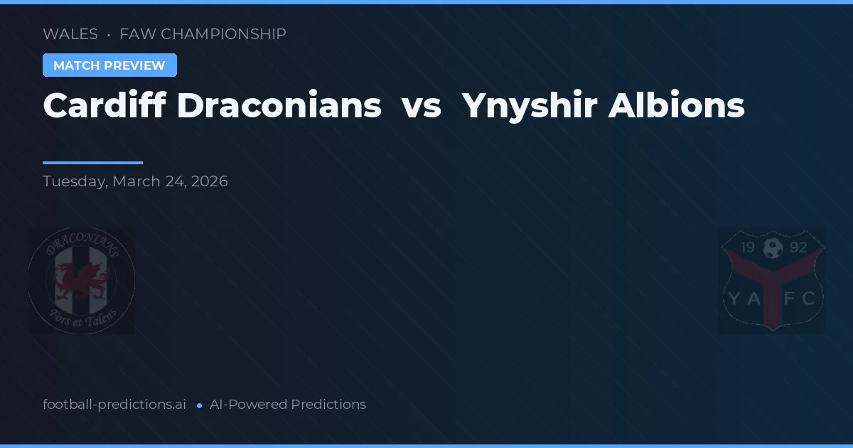 Cardiff Draconians vs Ynyshir Albions — matchtips och förhandstitt