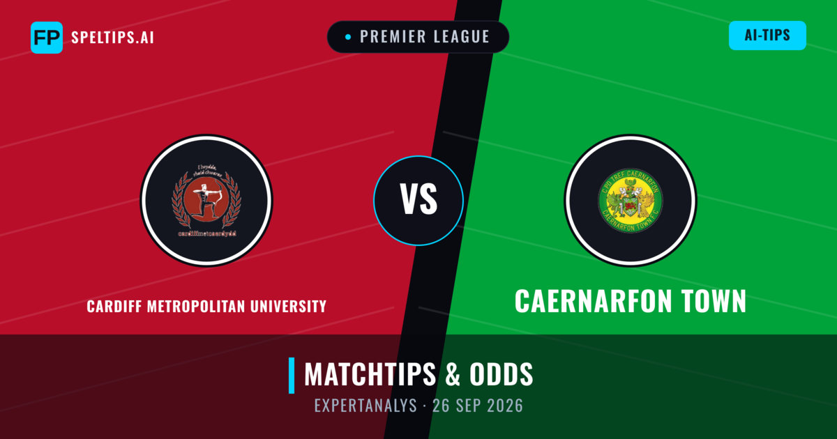 Cardiff Metropolitan University vs Caernarfon Town — matchtips och förhandstitt