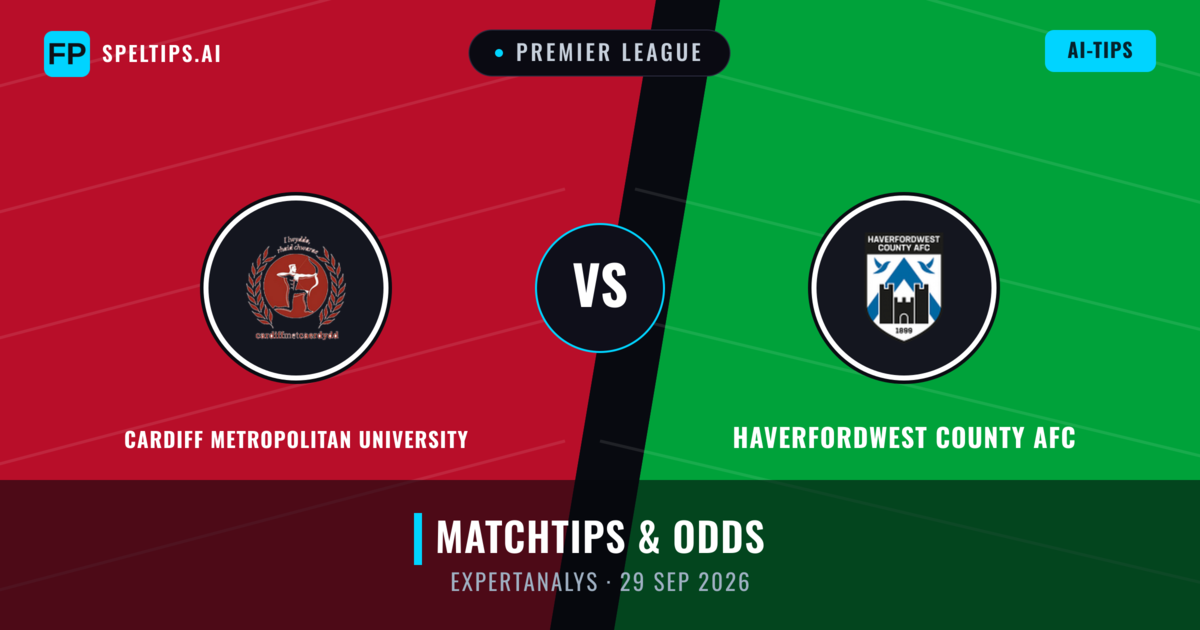 Cardiff Metropolitan University vs Haverfordwest County AFC — matchtips och förhandstitt