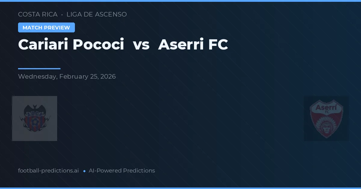 Cariari Pococí vs Aserri FC — matchtips och förhandstitt