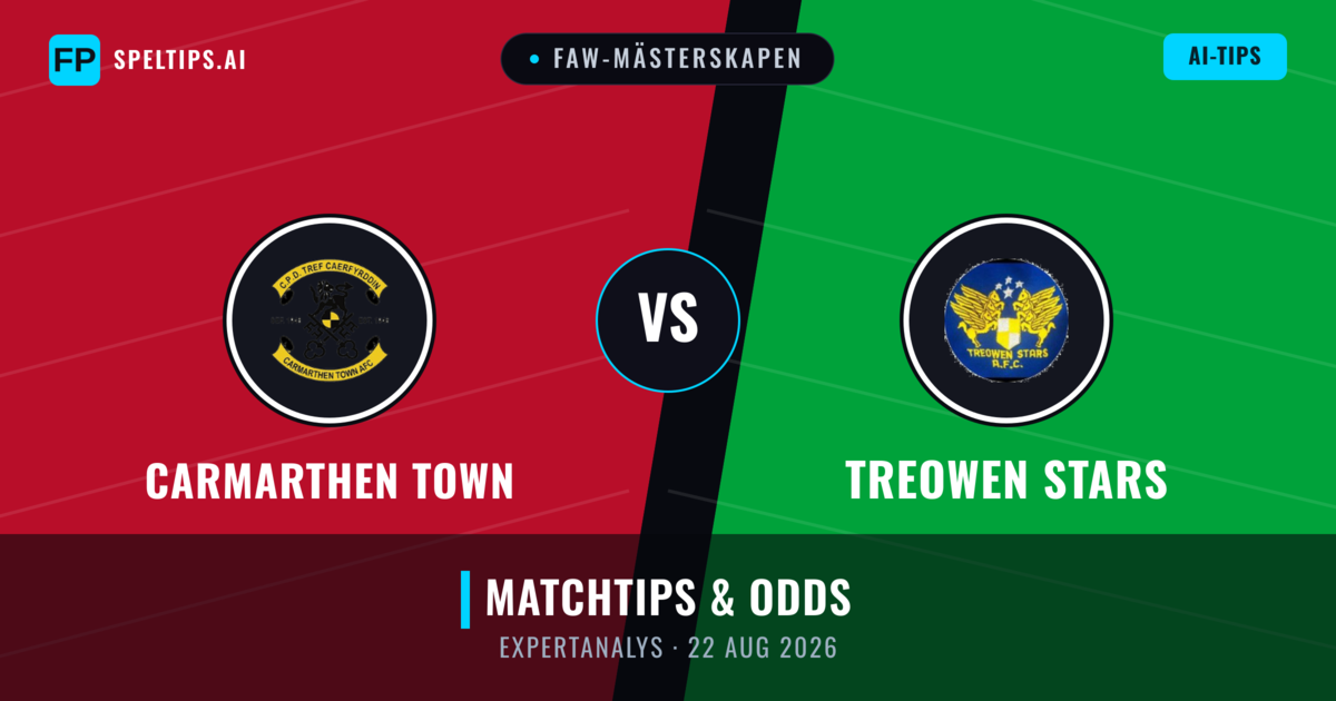 Carmarthen Town vs Treowen Stars — matchtips och förhandstitt