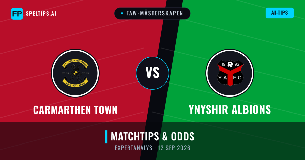 Carmarthen Town vs Ynyshir Albions — matchtips och förhandstitt