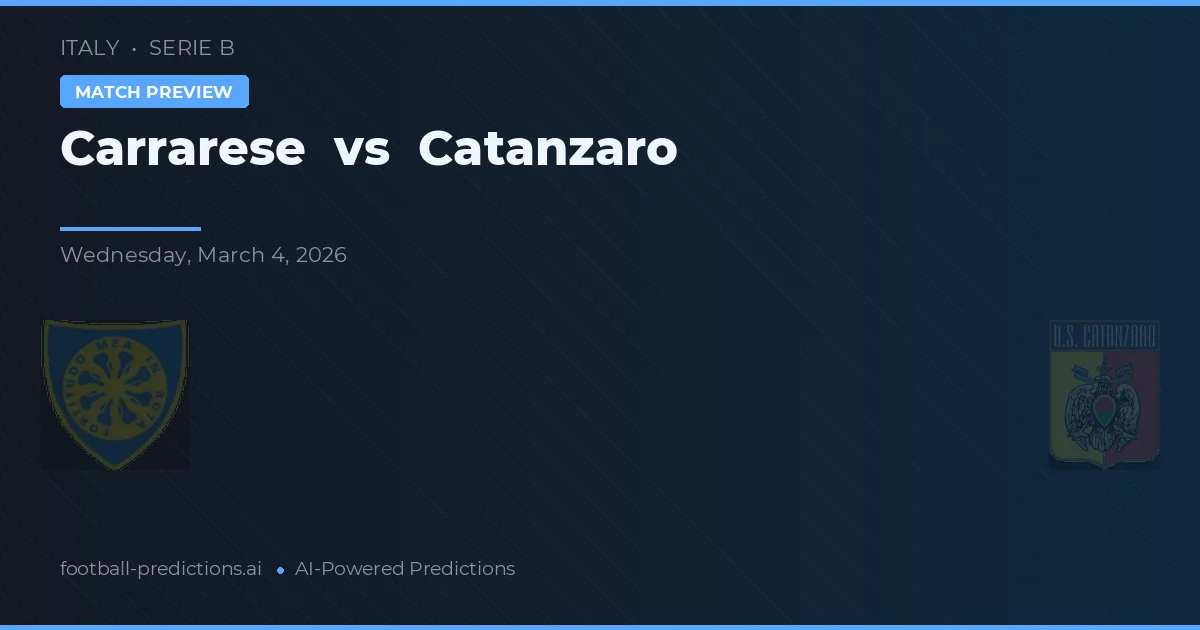 Carrarese vs Catanzaro — matchtips och förhandstitt