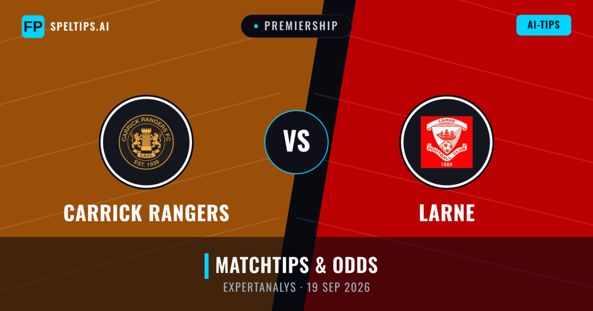 Carrick Rangers vs Larne — matchtips och förhandstitt