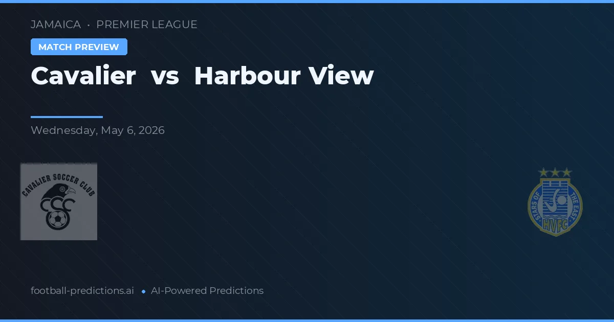 Cavalier vs Harbour View — matchtips och förhandstitt