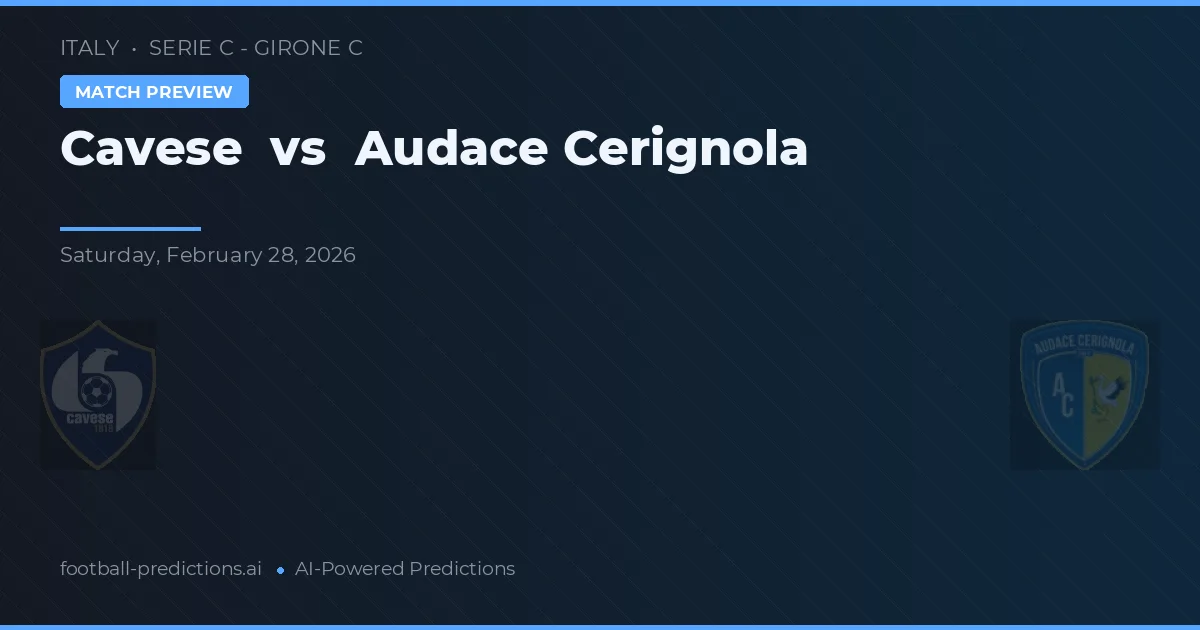 Cavese vs Audace Cerignola — matchtips och förhandstitt
