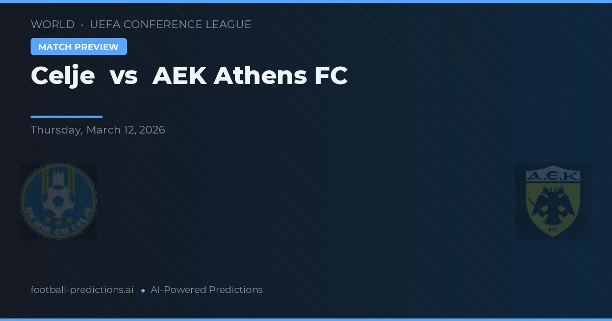 Celje vs AEK Aten — matchtips och förhandstitt