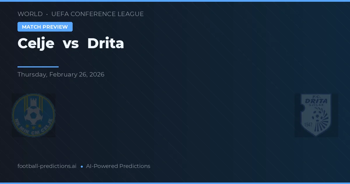 Celje vs Drita — matchtips och förhandstitt