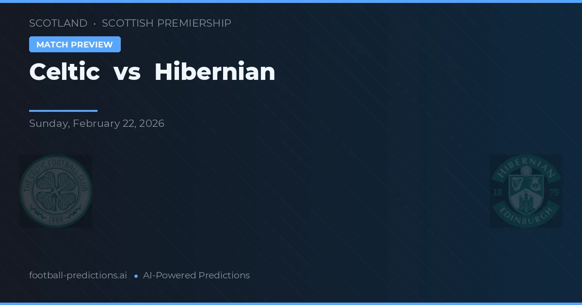 Celtic vs Hibernian — matchtips och förhandstitt