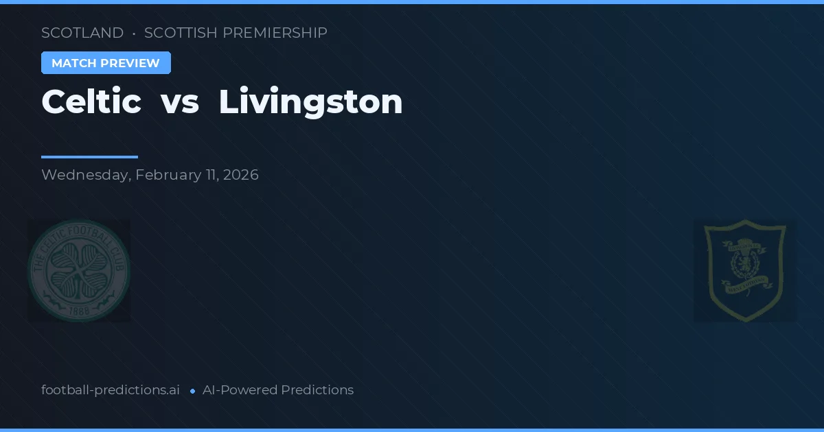 Celtic vs Livingston — matchtips och förhandstitt