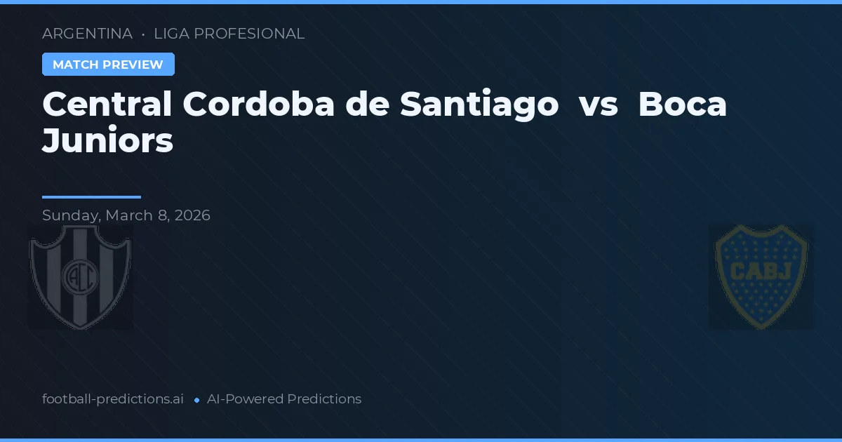 Central Córdoba de Santiago vs Boca Juniors — matchtips och förhandstitt
