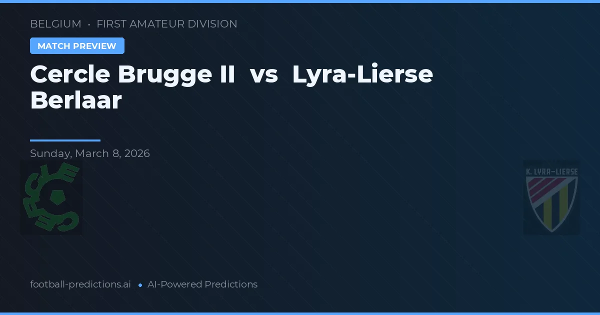 Cercle Brugge II vs Lyra-Lierse Berlaar — matchtips och förhandstitt