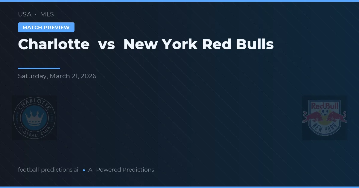 Charlotte vs New York Red Bulls — matchtips och förhandstitt