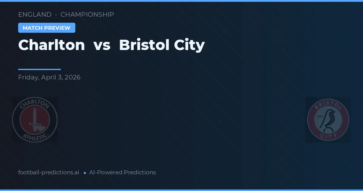 Charlton vs Bristol City — matchtips och förhandstitt