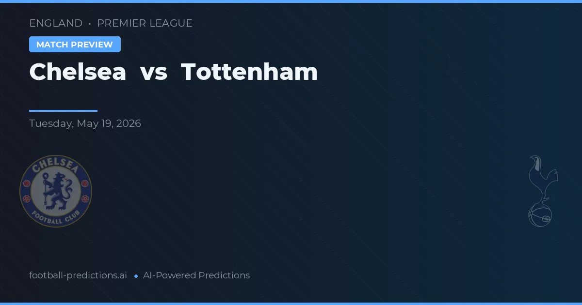 Chelsea vs Tottenham — matchtips och förhandstitt