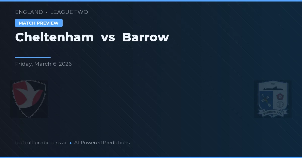 Cheltenham vs Barrow — matchtips och förhandstitt
