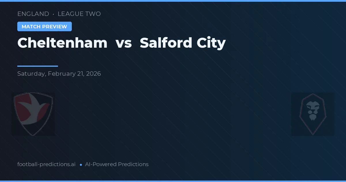 Cheltenham vs Salford City — matchtips och förhandstitt