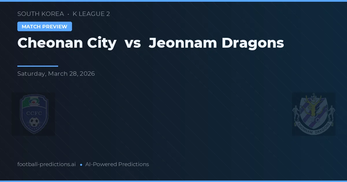Cheonan City vs Jeonnam Dragons — matchtips och förhandstitt