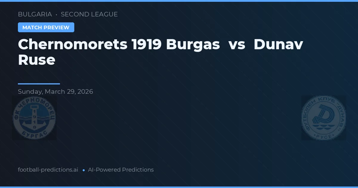 Chernomorets 1919 Burgas vs Dunav Ruse — matchtips och förhandstitt