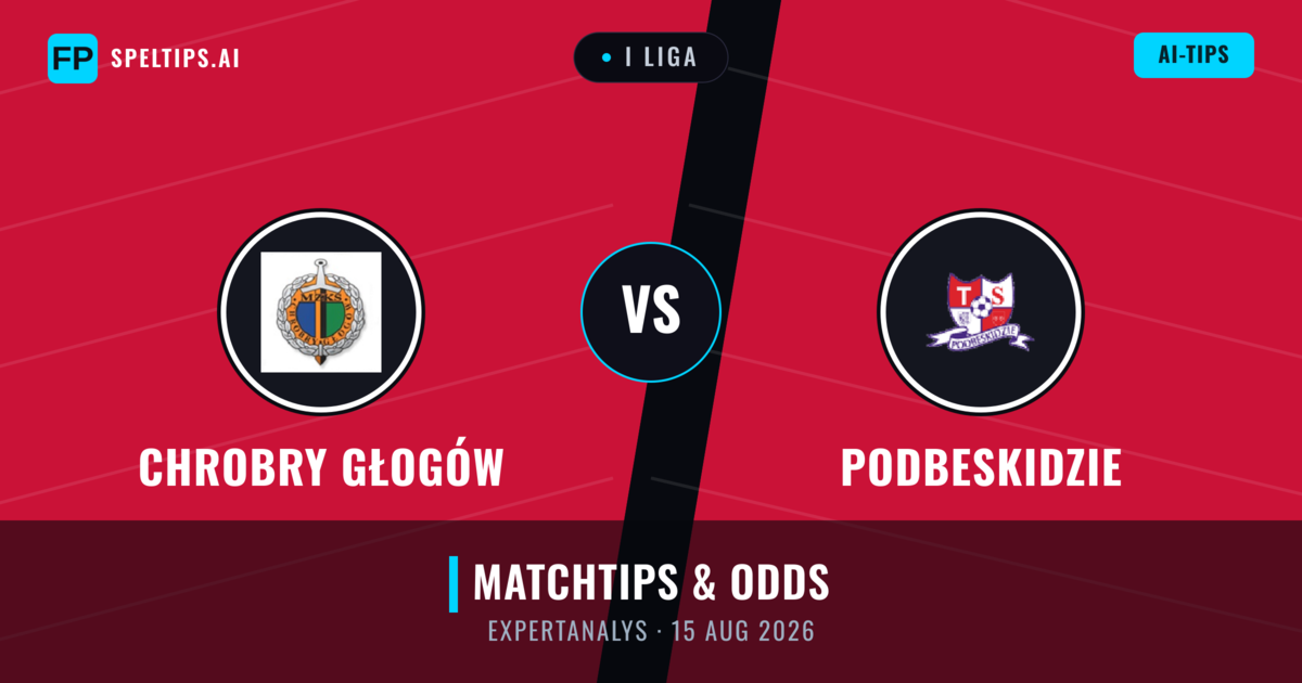Chrobry Głogów vs Podbeskidzie — matchtips och förhandstitt