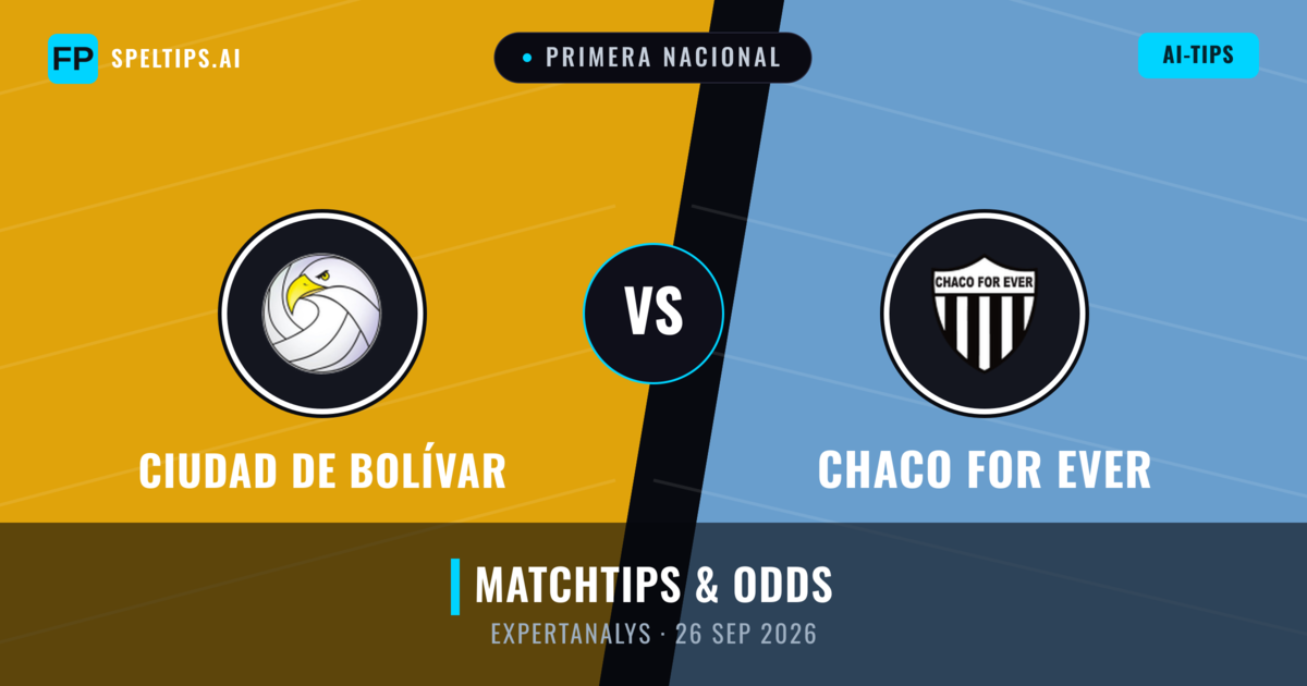 Ciudad de Bolívar vs Chaco For Ever — matchtips och förhandstitt