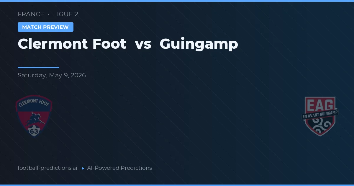 Clermont Foot vs Guingamp — matchtips och förhandstitt