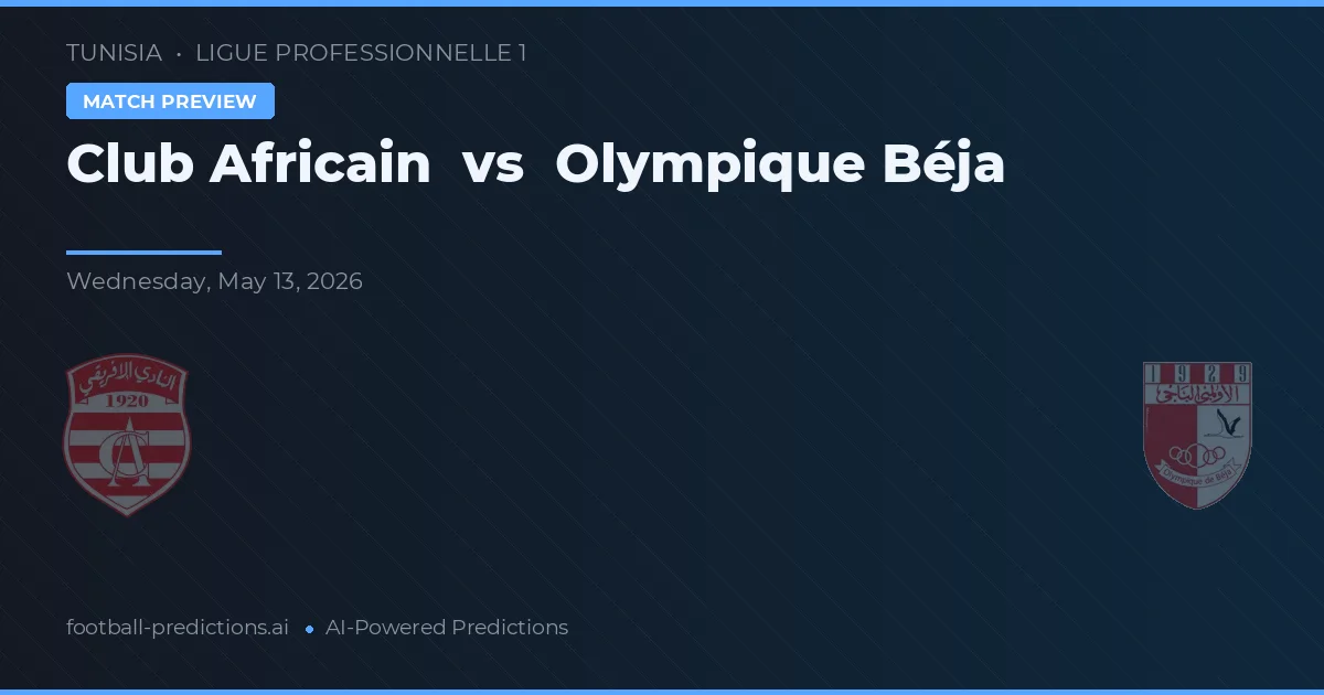 Club Africain vs Olympique Béja — matchtips och förhandstitt