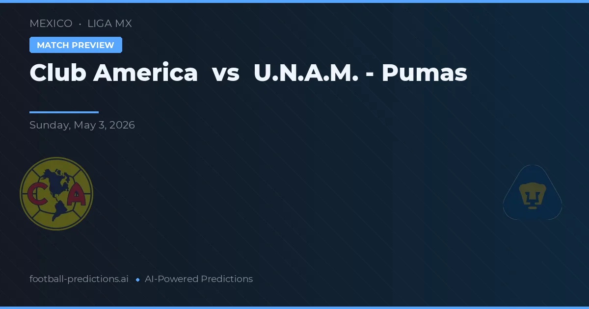 Club America vs U.N.A.M. - Pumas — matchtips och förhandstitt