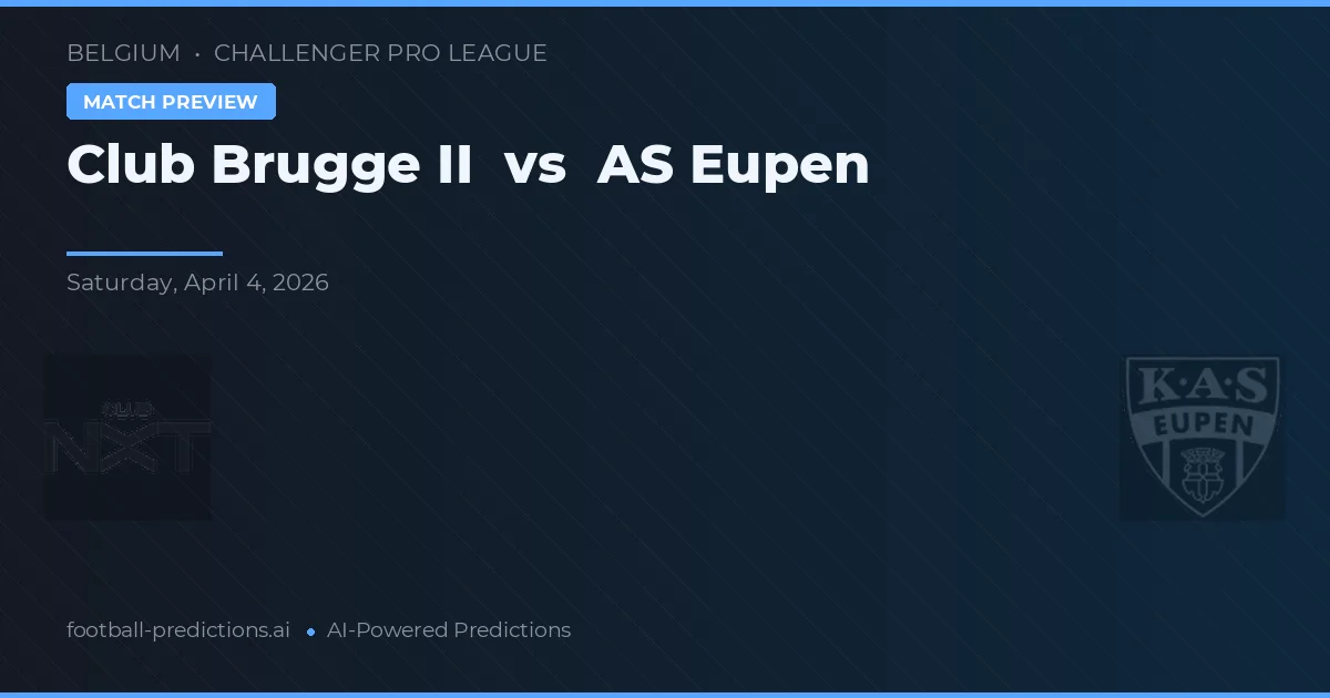 Club Brugge II vs AS Eupen — matchtips och förhandstitt
