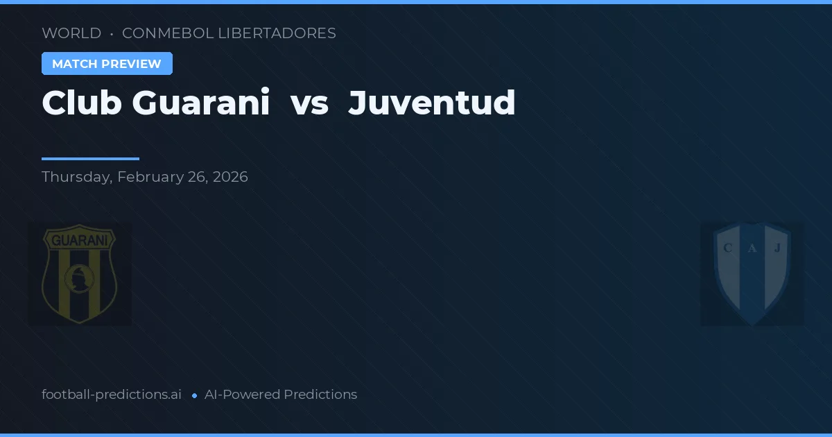 Club Guarani vs Juventud — matchtips och förhandstitt