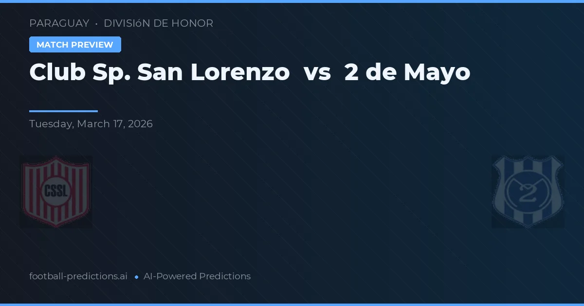 Club Sp. San Lorenzo vs 2 de Mayo — matchtips och förhandstitt