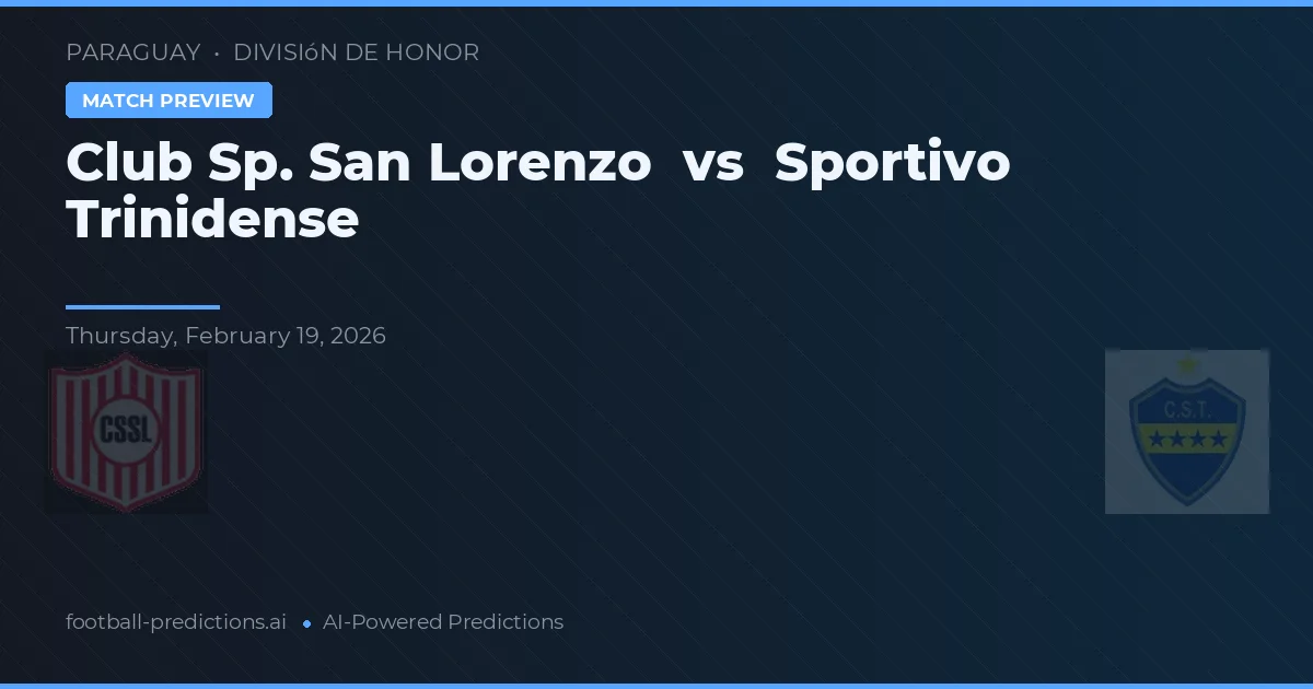 Club Sp. San Lorenzo vs Sportivo Trinidense — matchtips och förhandstitt