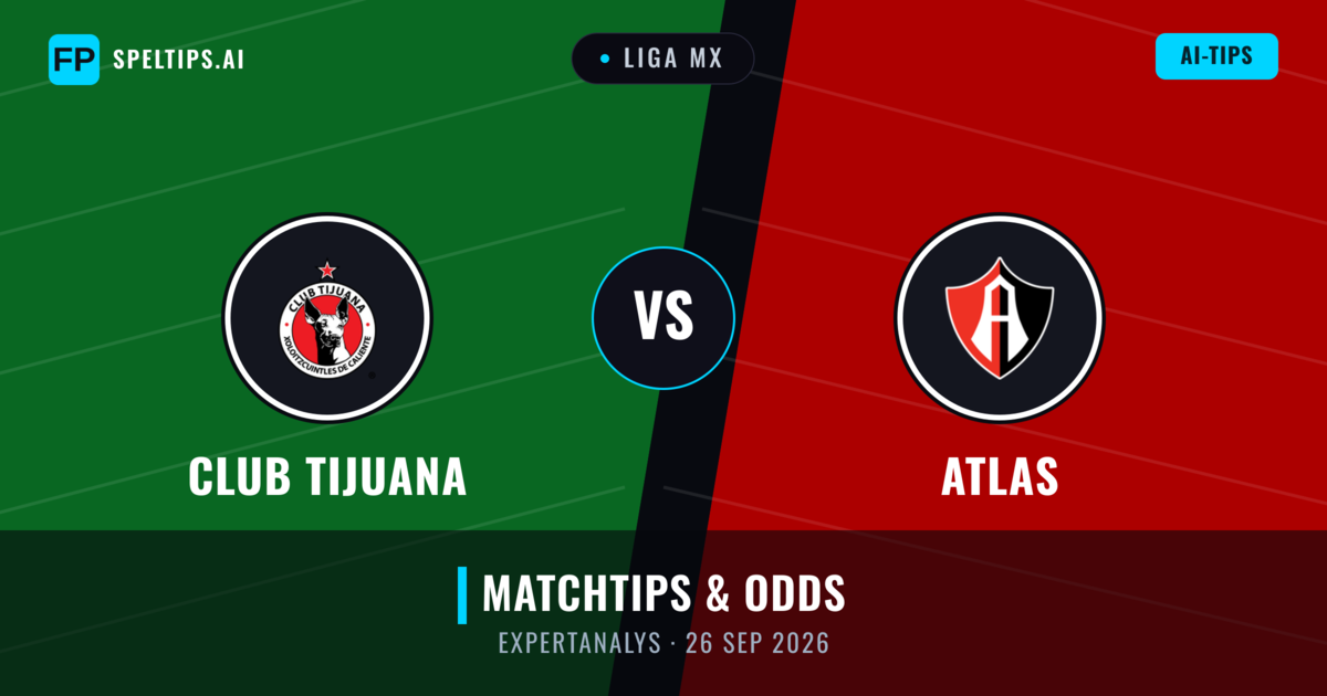 Club Tijuana vs Atlas — matchtips och förhandstitt