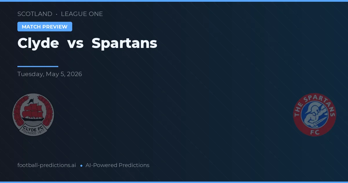 Clyde vs Spartans — matchtips och förhandstitt