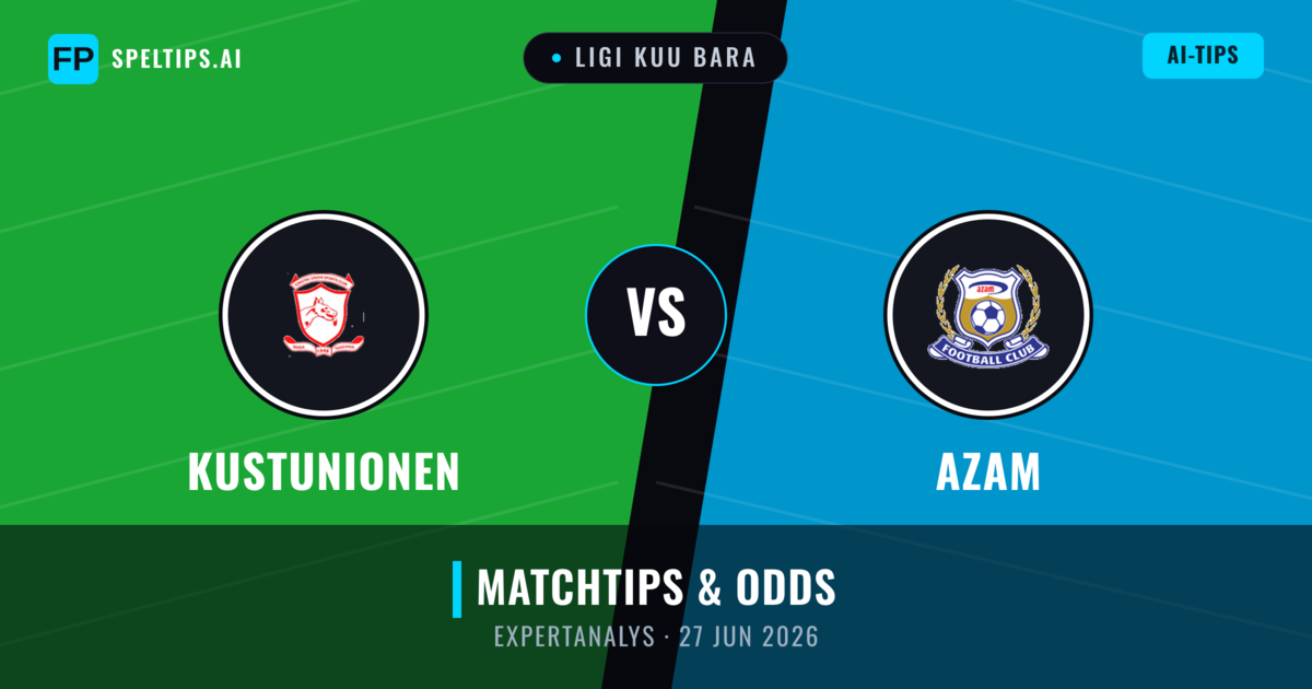 Kustunionen vs Azam — matchtips och förhandstitt